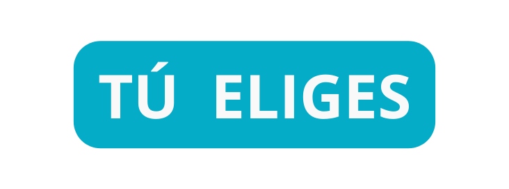 TÚ ELIGES